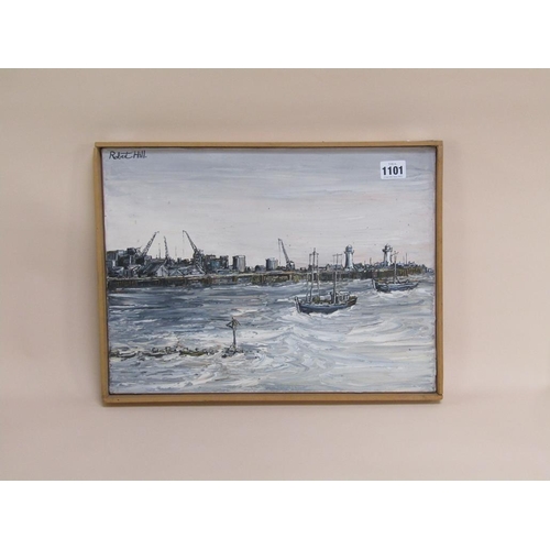 1101 - ROBERT W HILL - INDUSTRIAL QUAYSIDE SETTING, SIGNED OIL ON CANVAS, FRAMED, 31CM X 40CM