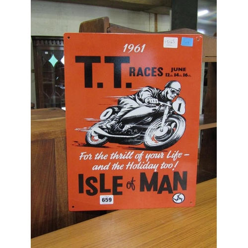 659 - ISLE OF MAN TT METAL SIGN