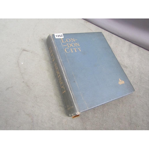 1252 - BOOK - LONDON CITY ITS HISTORY