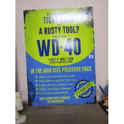 15 - REPLICA TIN WD40 SIGN