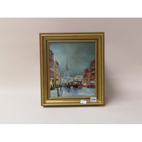 1241 - JOHN D BISHOP - BOROUGH HIGH STREET, C.1920, SIGNED OIL ON BOARD, FRAMED, 29CM X 24CM