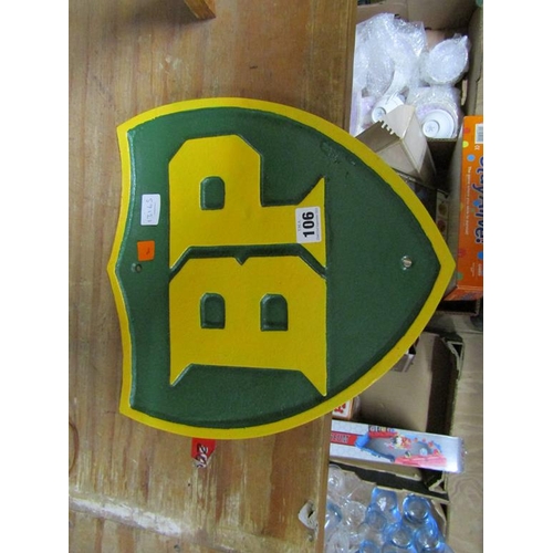 106 - REPRODUCTION CAST 'BP' SIGN