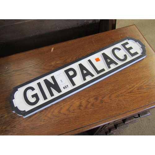 627 - 'GIN PALACE' WOODEN SIGN