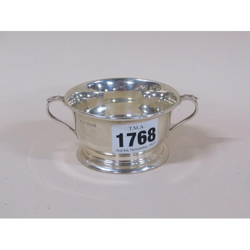 1768 - SMALL TWO HANDLED SILVER BOWL, 2.1ozt