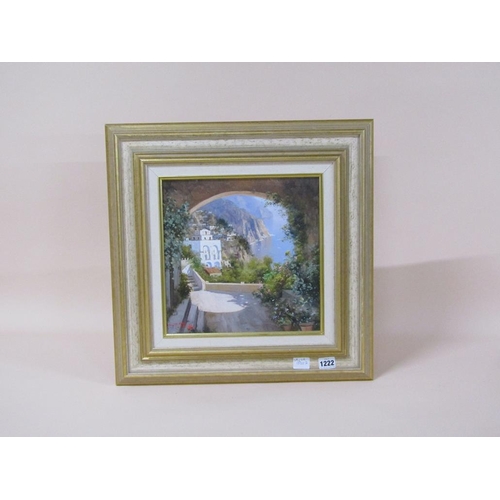 1222 - GUISSEPPE TORELLA - A JUNE DAY NEAR AMALFI, SIGNED OIL ON CANVAS, FRAMED, 29CM X 29CM