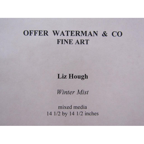 1221 - LIZ HOUGH - WINTER MIST, MIXED MEDIA, F/G, 37CM X 36CM