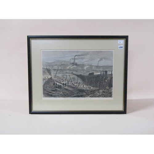 1250 - FRAMED B&W ENGRAVING - THE NEW EAST DOCK AT SWANSEA, F/G, 33CM X 47CM