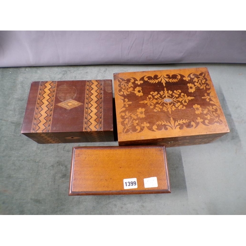 1399 - THREE TUNBRIDGE AND MARQUETRY DECORATED BOXES, LARGEST 28cms W