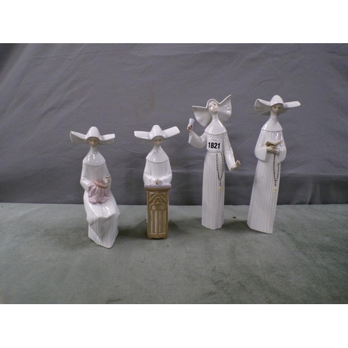 1821 - FOUR LLADRO FIGURES - NUNS, LARGEST 27CM H