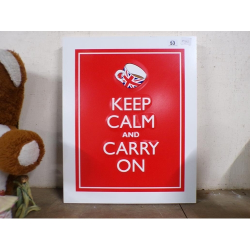53 - KEEP CALM AND CARRY ON SIGN