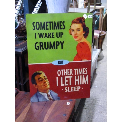 873 - GRUMPY TIN SIGN