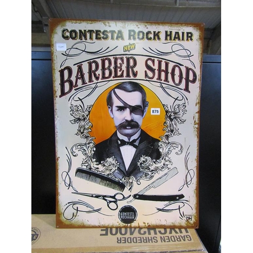 875 - REPRODUCTION SIGN - BARBER SHOP