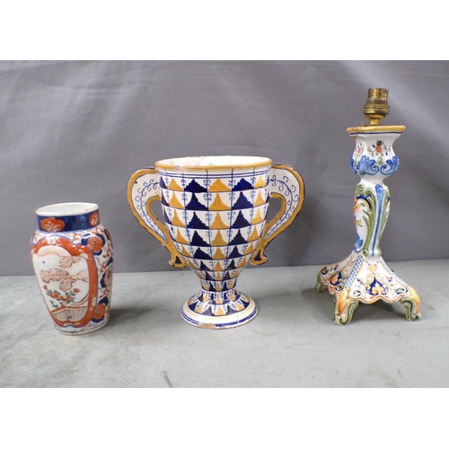 1872 - IMARI VASE;  TWO HANDLED CUP; FAIENCE LAMP BASE, 32CM H