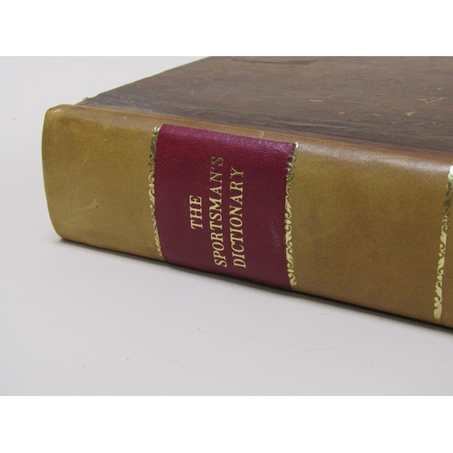 1 - A book - The Sportman's Dictionary or the Gentleman's Companion for Town and Country, collected from... 