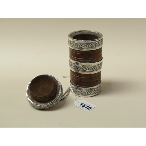 1510 - EASTERN WOODEN AND SILVER MOUNTED CYLINDRICAL SPICE BOX