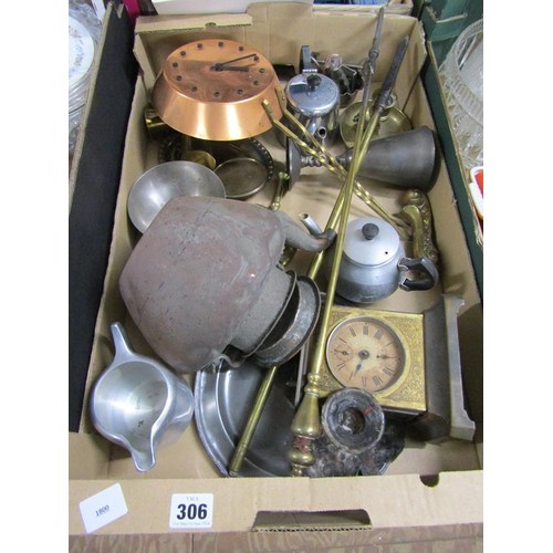 306 - MIXED METALWARE - COPPER, BRASS ETC