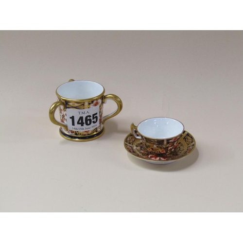 1465 - ROYAL CROWN DERBY MINIATURE TYG AND A ROYAL CROWN DERBY MINIATURE TEA CUP AND SAUCER