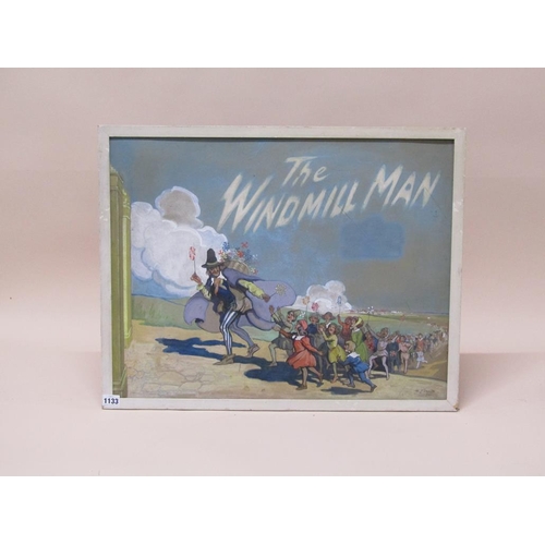 1133 - G L STAMPA 1921 - THE WINDMILL MAN, FRAMED WATERCOLOUR PAINTED ON BOARD, SIGNED AND DATED, FRAMED, 4... 