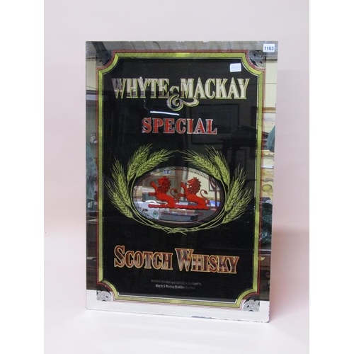 1163 - ADVERTISING MIRROR FOR WHYTE & MAKAY SPECIAL SCOTCH WHISKY, 82CM X 56CM