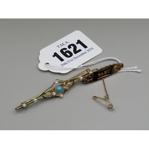 1621 - GOLD BABY BROOCH AND A GOLD TURQUOISE AND SEED PEARL BROOCH