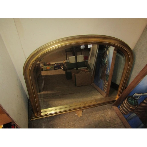 355 - GILT FRAMED OVERMANTEL MIRROR