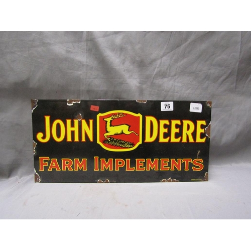 75 - MODERN ENAMEL JOHN DEERE SIGN