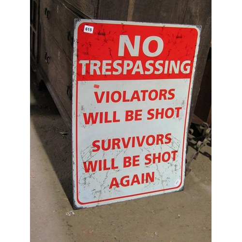 615 - TRESSPASSERS SIGN