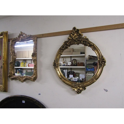 415 - TWO GILT FRAMED MIRRORS