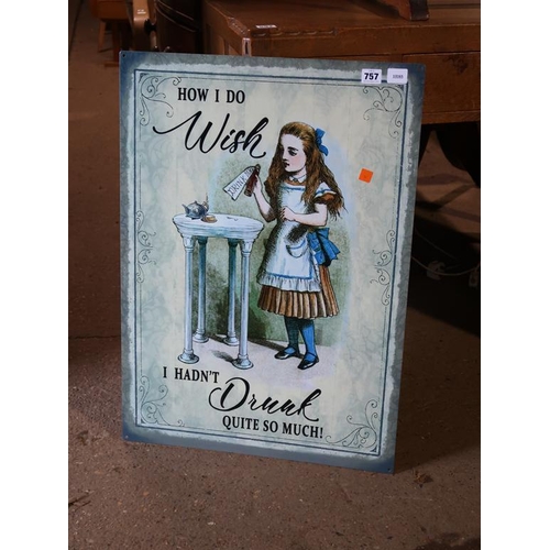 757 - REPRODUCTION ALICE IN WONDERLAND SIGN