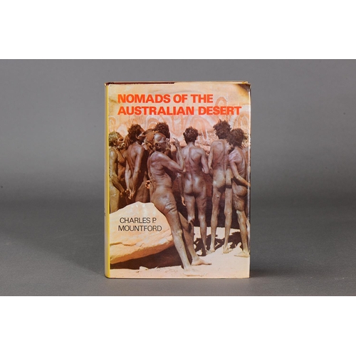 1101 - NOMADS OF THE AUSTRALIAN DESERT. Nomads of the Australian Desert by Charles P Mountford. Rigby, 1976... 