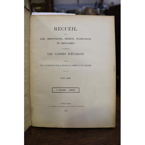 275 - Four French books, Recueil Des Lois Concernant Des Caisses D'Epargne vol 1, 3, 6, one badly damaged ... 