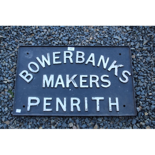 472 - Old cast iron plaque, Bowerbanks Makers Penrith, approx 41cm H x 65cm W