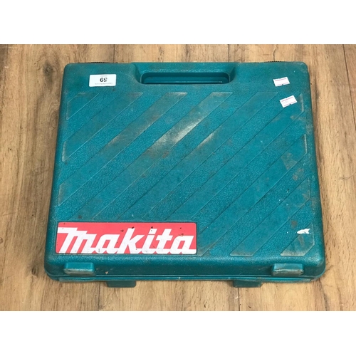 59 - Makita drill in case