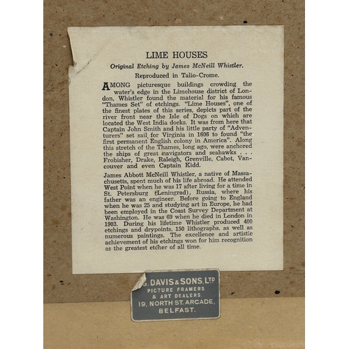 285 - An original etching reproduced in Talio -Crome by James McNeill Whistler. Lime Houses. 41.5x31.5cm