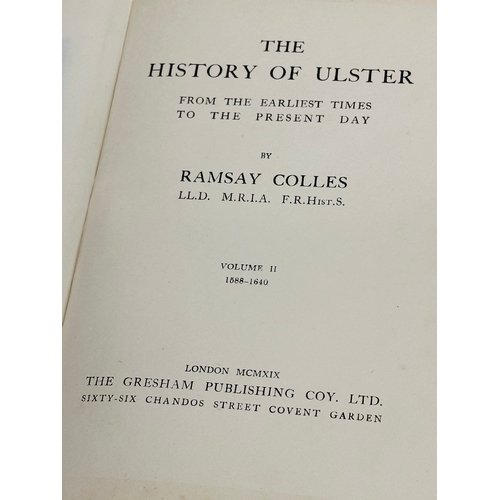 201 - 4 volumes of the History of Ulster From The Earliest Times to the Present Day by Ramsay Colles. 1920... 