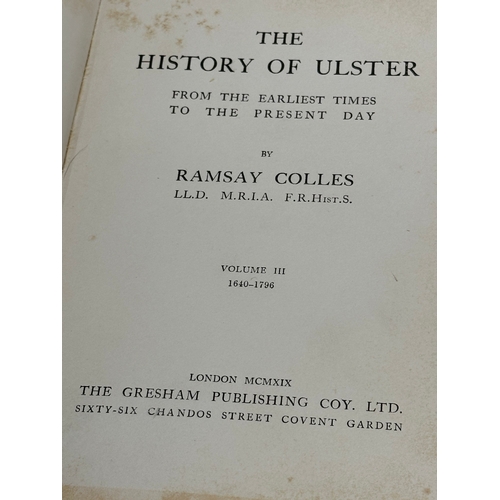 201 - 4 volumes of the History of Ulster From The Earliest Times to the Present Day by Ramsay Colles. 1920... 