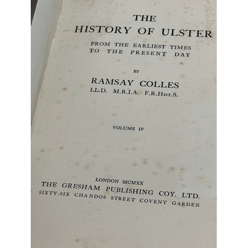 201 - 4 volumes of the History of Ulster From The Earliest Times to the Present Day by Ramsay Colles. 1920... 