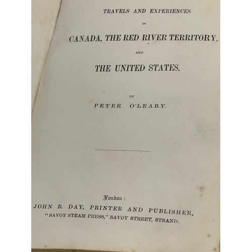 206 - Travels and Experiences in Canada, The Red River Territory and The United States by Peter O’Leary.