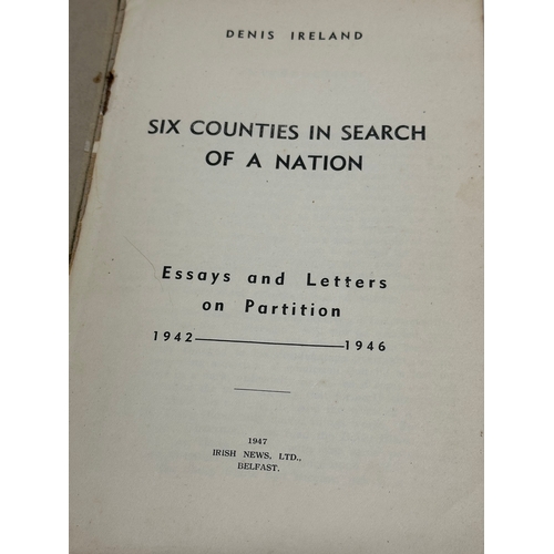 208 - Six Counties in Search of a Nation by Denis Ireland. Essays and Letters on Partition 1942-1946. Iris... 