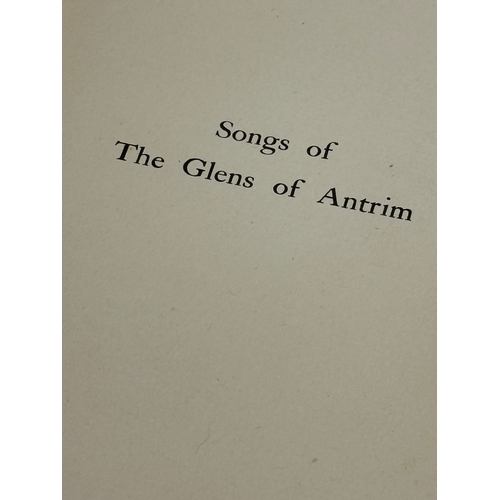 214 - Songs of The Glens of Antrim by Moira O’Neill. 2nd Impression. 1900.