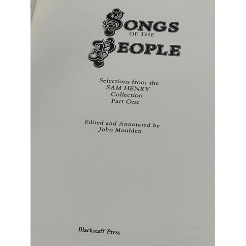 339 - Songs of the People. Selections from the Sam Henry Collection, Part One. Edited and Annotated by Joh... 