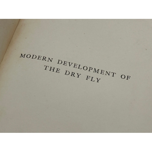 337 - Frederic M. Halford. Modern Development of the Dry Fly. 2nd Edition, 1923.