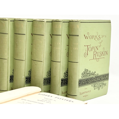 307 - 12 volumes of the ‘Works of John Ruskin’ Late 19th Century.