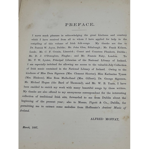 319 - The Minstrelsy of Ireland. By Alfred Moffat. 2nd edition. 1897. 200 Irish Songs.