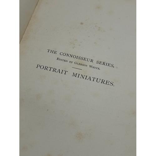 599 - Portrait Miniatures by George C. Williamson LITT.D. First edition, 1897. 1531-1860.