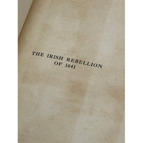 609 - The Irish Rebellion of 1641. By Lord Ernest Hamilton. 1920.