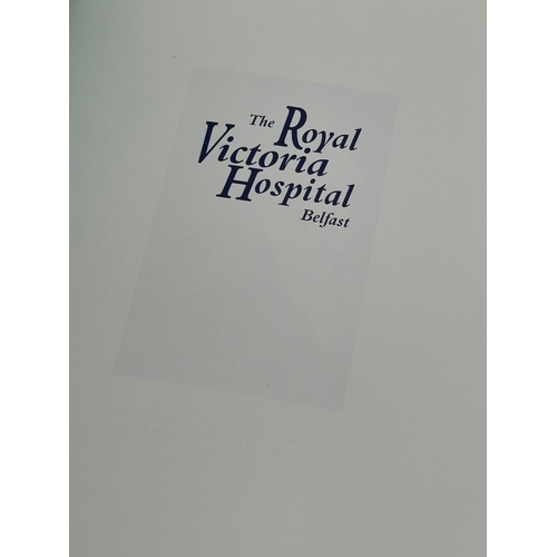 614 - Royal Victoria Hospital, Belfast. A History 1797-1997. By Richard Clarke. 1997.