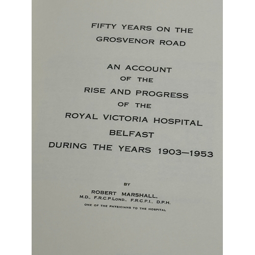 615 - Royal Victorian Hospital Belfast. 1903-1953. By Robert Marshall.