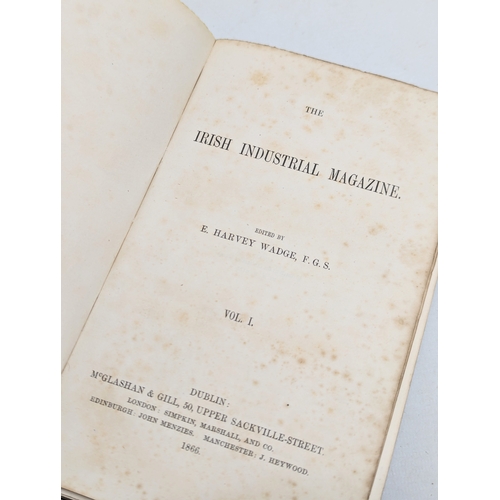 746 - The Irish Industrial Magazine, Volume I. Edited by E. H. Wadge. F. G. S. 1866.