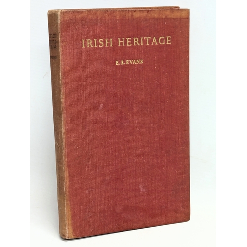 750 - Irish Heritage : The Landscape, The People, and Their Work by E. Estyn Evans. 1942.